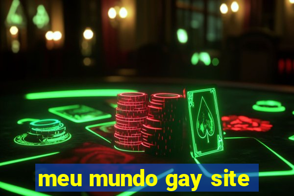 meu mundo gay site